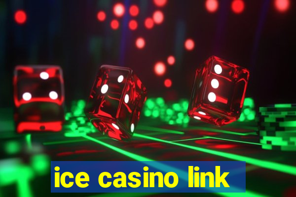 ice casino link